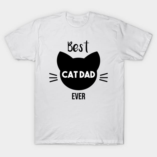 Best cat dad ever T-Shirt by Mographic997